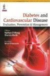 Diabetes & Cardiovascular Disease- Evaluation, Prevention & Management