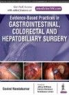 Evidence-Based Practices in Gastrointestinal,Colorectal & Hepatobiliary Surgery