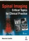 Spinal Imaging- Critical Topics for Clinical Practice