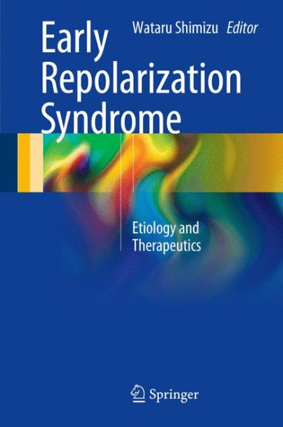 Early Repolarization Syndrome- Etiology & Therapeutics