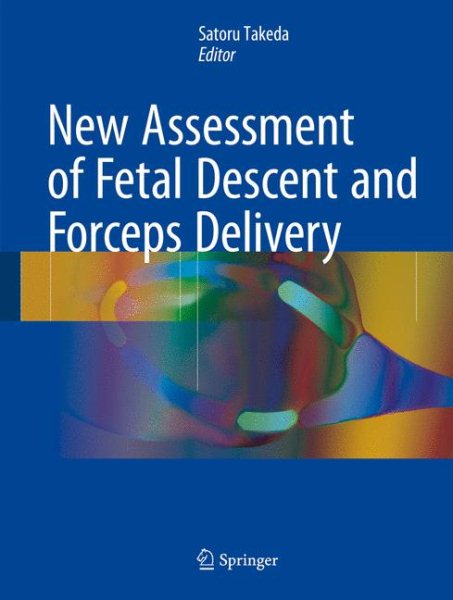 New Assessment of Fetal Descent & Forceps Delivery