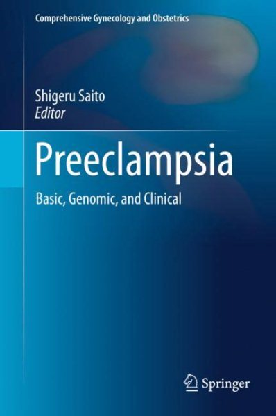 Preeclampsia- Basic, Genomic, and Clinical