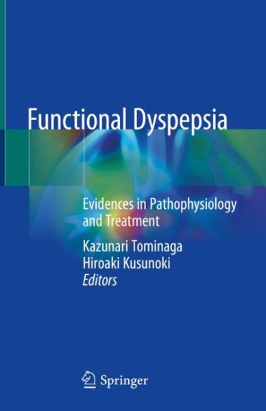 Functional Dyspepsia- Evidences in Pathophysiology & Treatment