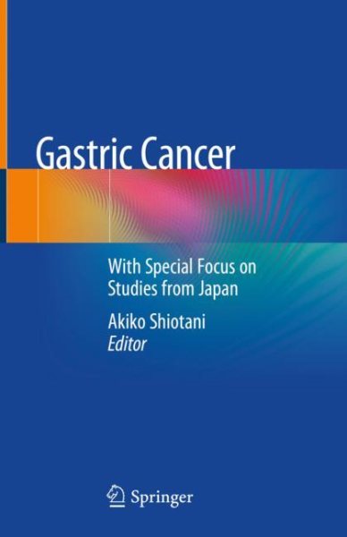 Gastric Cancer- With Special Focus on Studies from Japan