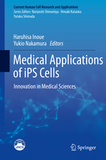 Medical Applications of Ips Cells- Innovation in Medical Sciences