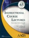 Instructional Course Lectures, Vol.65 (2016)