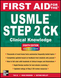 First Aid for the USMLE Step 2 CK, 8th ed.- Clinical Knowledge