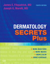 Dermatology Secrets Plus, 4th ed.