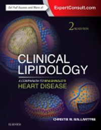 Clinical Lipidology, 2nd ed.- A Companion to Braunwald's Heart Disease