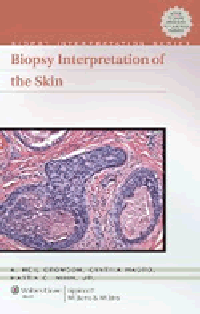 Biopsy Interpretation of the Skin(Biopsy Interpretation Series)- Primary Non-Lymphoid Cutaneous Neoplasia