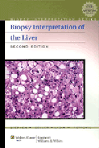 Biopsy Interpretation of the Liver, 2nd ed.