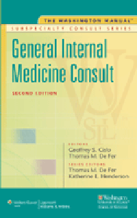 Washington Manual General Internal Medicine Consult,2nd ed.