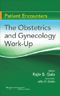 Patient Encounters: Obstetrics & Gynecology Work-Up
