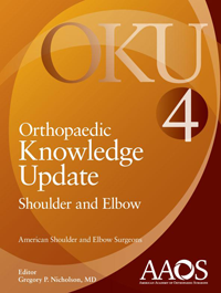 Orthopaedic Knowledge Update: Shoulder & Elbow, 4th ed.