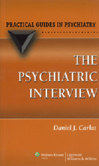 Psychiatric Interview, 3rd ed.- Practical Guides in Psychiatry
