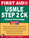 First Aid for the USMLE Step 2 CK, 8th ed.- Clinical Knowledge