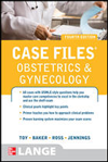 Case Files: Obstetrics & Gynecology, 4th ed.