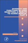 Advances in Pharmacology, Vol.73- Diversity & Functions of GABA Receptors: a Tribute