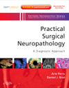 Practical Surgical Neuropathology with Expert Consult- A Diagnostic Approach