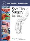 Soft Tissue Surgery (Master Techniques in OrthopaedicSurgery)