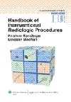 Handbook of Interventional Radiologic Procedures,4th ed.