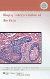 Biopsy Interpretation of the Skin(Biopsy Interpretation Series)