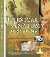 Clinical Anatomy by Systems (With CD-ROM)