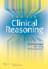Learning Clinical Reasoning, 2nd ed.