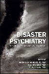 Disaster Psychiatry- Readiness, Evaluation & Treatment