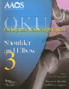 Orthopaedic Knowledge Update: Shoulder & Elbow, 3rd ed.