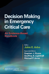 Decision Making in Emergency Critical Care- An Evidence-Based Handbook