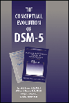 Conceptual Evolution of DSM-5