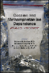 Cocaine & Methamphetamine Dependence- Advances in Treatment