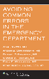 Avoiding Common Errors in the Emergency Department