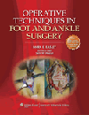 Operative Techniques in Foot & Ankle Surgery