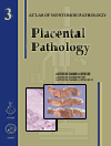 Atlas of Nontumor Pathology, Fascicle 3 -PlacentalPathology