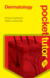 Pocket Tutor: Dermatology