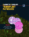 Diagnostic Pathology: Transplant Pathology